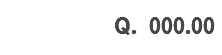 &nbsp;Q. 000.00 